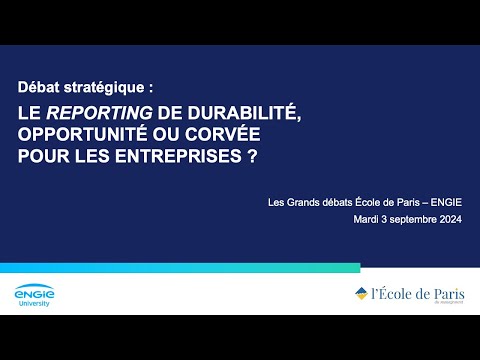 Aperçu vidéo Débat stratégique : le reporting de durabilité, opportunité ou corvée pour les entreprises ?